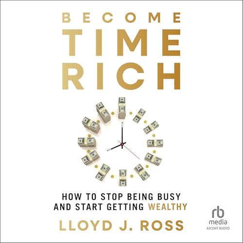 Enjoy Become Time Rich from Lloyd J. Ross episode artwork