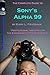Produktbild The Complete Guide to Sony's Alpha 99 SLT Volume I (B&W Edition)
