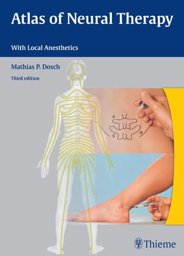 Atlas of Neural Therapy: With Local Anesthetics
