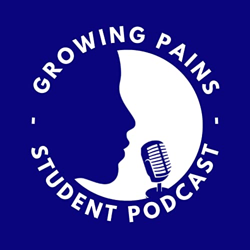Introducing Growing Pains Student Podcast