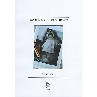 Years Ago You Coloured Me