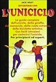 monociclo en ingles  Divertirsi con l\'uniciclo. La guida completa per principianti ed esperti