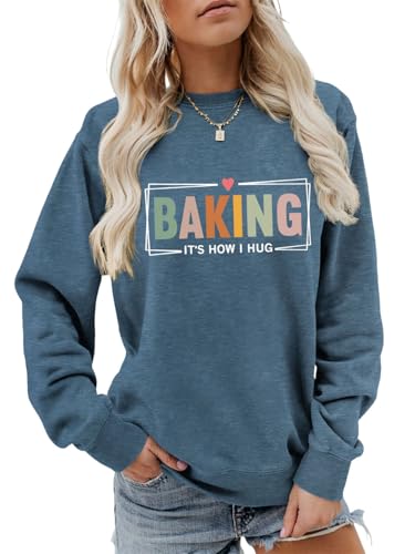 FORHVIPS Funny Baking Sweatshirt Women Baking It's How I Hug Letter Graphic Shirt Long Sleeve Baker Cookie Pullover Tops Blue