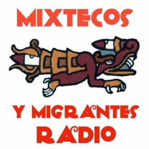 MIXTECOS Y MIGRANTES 11 DE FEBRERO 2026