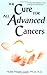 The Cure For All Advanced Cancers