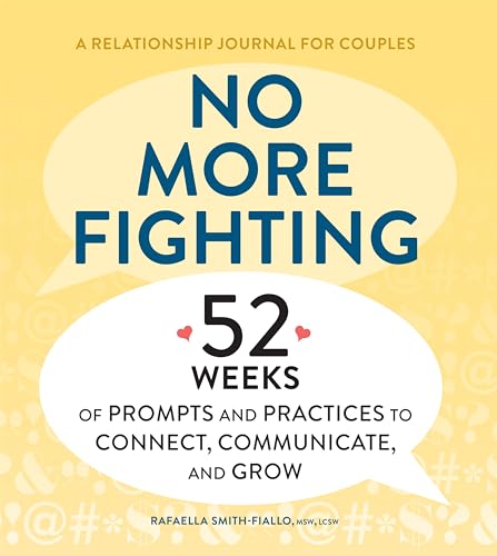 No More Fighting: A Relationship Journal for Couples: 52 Weeks