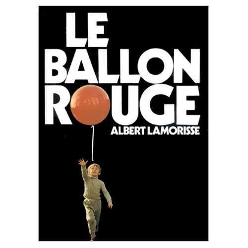 Le Ballon Rouge (Red Balloon) (French Edition) [French] 0320078159 Book Cover