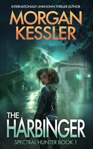 The Harbinger: Spectral Hunter Series