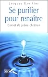 Se purifier pour renaitre