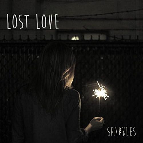 Sparkles [Audio CD] Lost Love