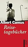 Reisetagebücher - Albert Camus