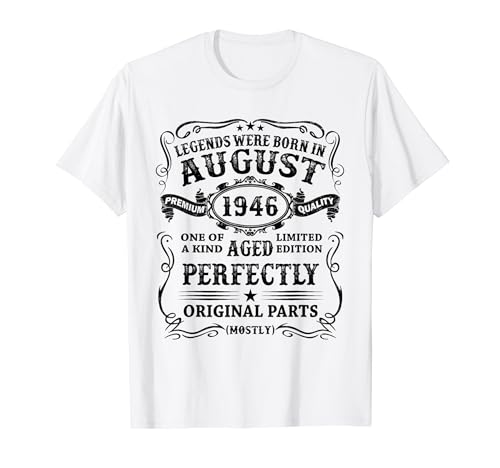 Las Leyendas Nacen En Agosto 1946 Regalo 78 Años Cumpleaños Camiseta
