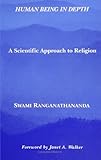 Human Being in Depth: A Scientific Approach to Religion