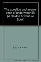 the question and answer book of underwater life B0007G1TSE Book Cover
