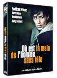 Où est la Main de l'homme sans tête