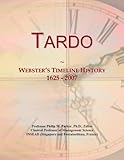 Tardo: Webster's Timeline History, 1625 - 2007