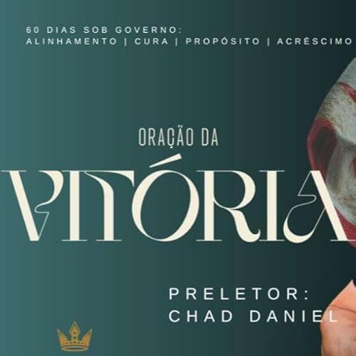 CHAD DANIEL (EUA) NA ORA&Ccedil;&Atilde;O DA VIT&Oacute;RIA