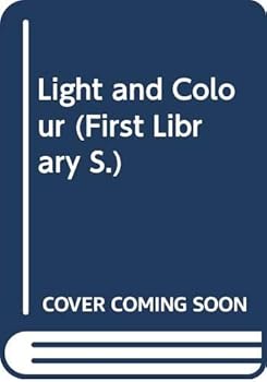 Hardcover Light and Colour (First Lib. S) Book