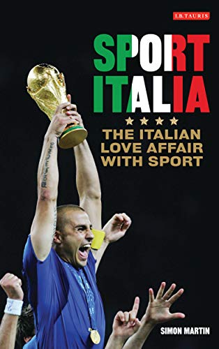 Buy Sport Italia: The Italian Love Affair with Sport — BookShops.in