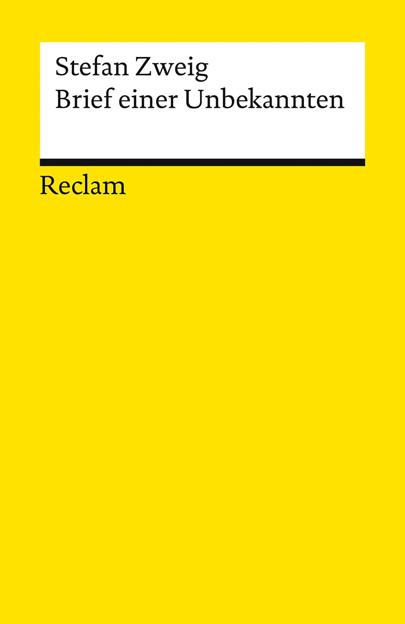 Brief einer Unbekannten. Novelle: Zweig, Stefan - Klassiker der deutschen Literatur - 14577