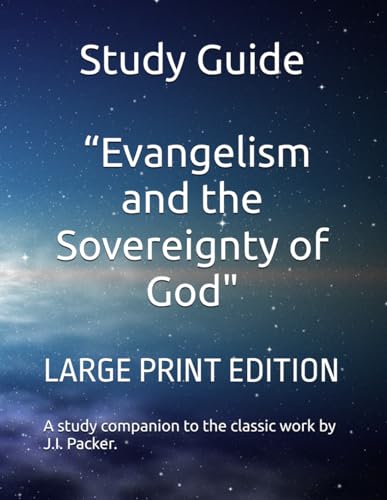 Image of Study Guide For “Evangelism and the Sovereignty of God: LARGE PRINT EDITION