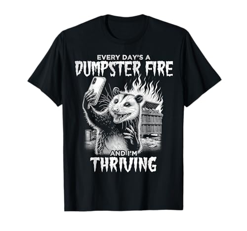 Opossum Funny Every Day's Dumpster Fire Meme Possum Graphic T-Shirt