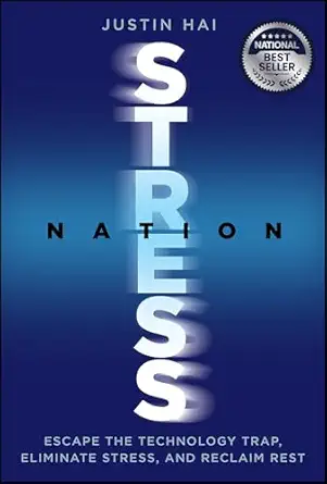 Stress Nation: Escape the Technology Trap, Eliminate Stress, and Reclaim Rest-Wow! eBook