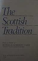 The Scottish Tradition: Essays in Honour of Ronald Gordon Cant 0701120398 Book Cover