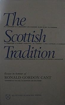 Hardcover The Scottish tradition;: Essays in honour of Ronald Gordon Cant (St. Andrews University publications, no. 60) Book