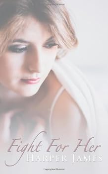 Paperback Fight For Her (The For Her series) (Volume 1) Book