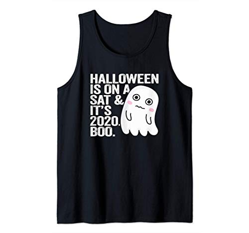 Halloween is On A Saturday And Its 2020 Boo Ghost Camiseta sin Mangas
