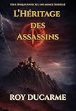 L'héritage des Assassins: Thriller ésotérique entre Templiers, Assassins...