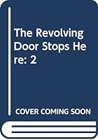 The Revolving Door Stops Here 0525650229 Book Cover