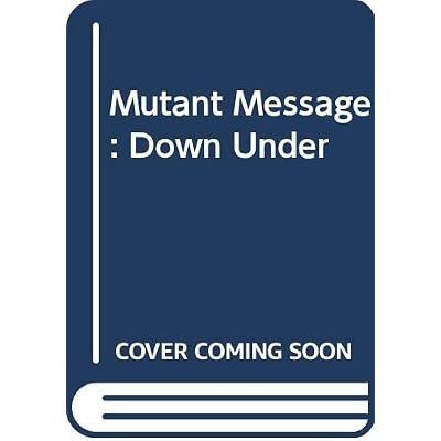 Mutant Message