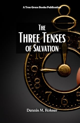 The Three Tenses of Salvation