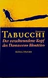 Der verschwundene Kopf des Damasceno Monteiro: Roman - Antonio Tabucchi