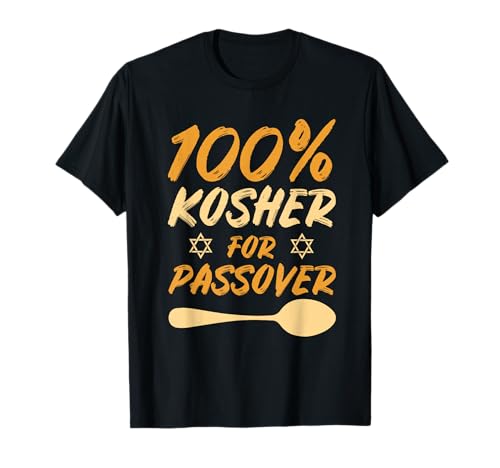 100% Kosher For Passover Gift for Christians Jewish T-Shirt