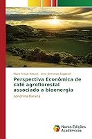 Perspectiva Economica de Cafe Agroflorestal Associado a Bioenergia 3841711065 Book Cover