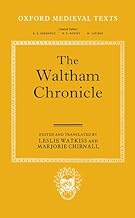 The Waltham Chronicle: An Account of the Discovery of Our Holy Cross at Montacute and Its Conveyance to Waltham