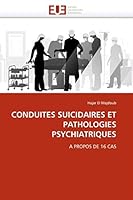 Conduites Suicidaires Et Pathologies Psychiatriques 6131545219 Book Cover