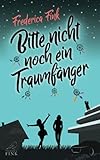  Bitte nicht noch ein Traumfänger: Ein lesbischer Liebesroman mit Humor