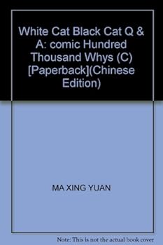 Paperback White Cat Black Cat Q & A: comic Hundred Thousand Whys (C) [Paperback](Chinese Edition) Book