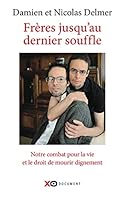 Frères jusqu'au dernier souffle (French Edition) 2845636717 Book Cover