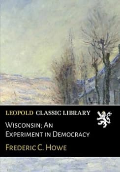 Paperback Wisconsin; An Experiment in Democracy Book