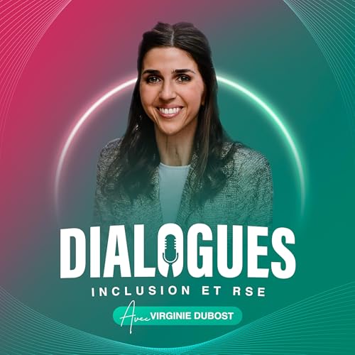 DIALOGUES - Inclusion et RSE par Virginie DUBOST cover art