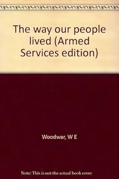 Paperback The Way Our People Lived Book
