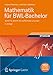 Mathematik für BWL-Bachelor: Schritt für Schritt mit ausführlichen Lösungen (Studienbücher Wirtschaftsmathematik) - Matthäus, Heidrun, Matthäus, Wolf-Gert