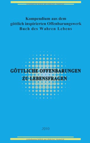 Preisvergleich Produktbild Göttliche Offenbarungen zu Lebensfragen