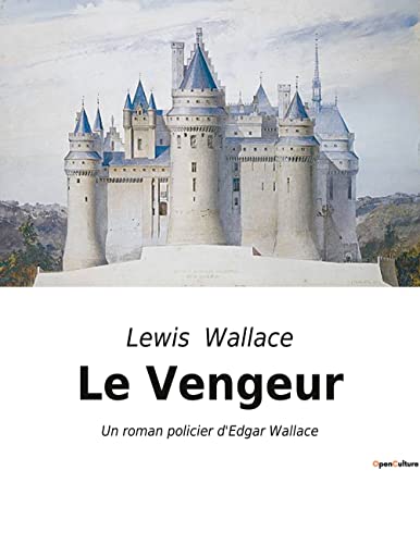 Le Vengeur: Un roman policier d'Edgar Wallace (French Edition)
