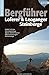 Produktbild Bergführer Loferer und Leoganger Steinberge: Gipfel, Normalanstiege, Gratüberschreitungen, Leichte Klettertouren, Klettersteige, Hütten